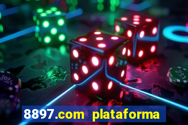 8897.com plataforma de jogos